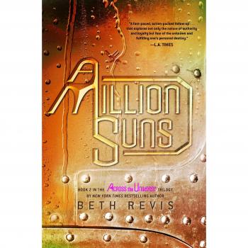 Beth Revis A Million Suns: An Across The Universe Novel