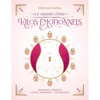 Le grand livre des kilos émotionnels (Relié)