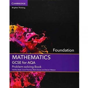 GCSE Mathematics for AQA Foundation Problem-solving Book