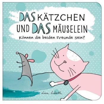 Das Kätzchen und das Mäuselein