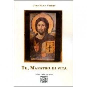 Tu, maestro di vita
