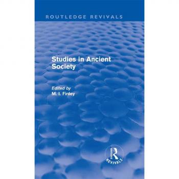 Vitalsource Technologies, Inc. Studies In Ancient Society (routledge Revivals)