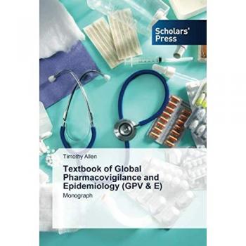 Global Pharmacovigilance and Epidemiology Monograph