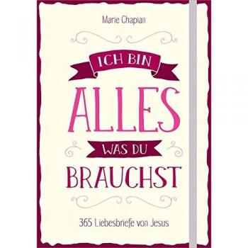 Chapian, Marie: Ich bin alles, was du brauchst