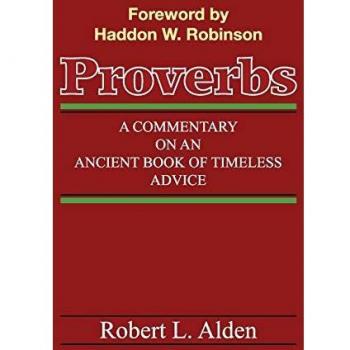 Proverbs: A Commentary on an Ancient Book of Timeless Advice