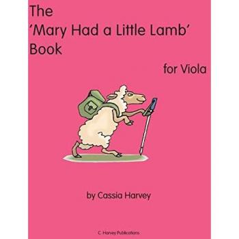 The 'Mary Had a Little Lamb Book for Viola