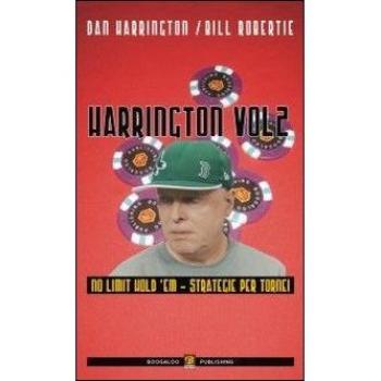 Harrington. Vol. 2: Strategie per le fasi finali dei tornei. No limit hold'em.