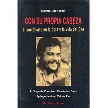 CON SU PROPIA CABEZA CHE GUEVARA