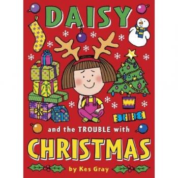 Daisy and the Trouble with Christmas