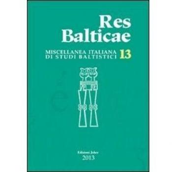 Res balticae 2013. Ediz. italiana, inglese, francese e tedesca