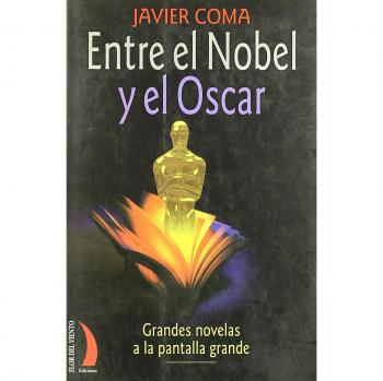Entre el nobel y el oscar (Tapa blanda).