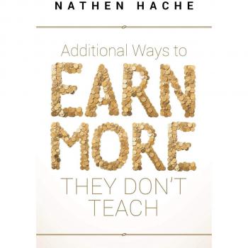 Additional Ways to Earn More They Don't Teach