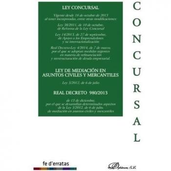 Ley concursal. Ley de mediación en asuntos civiles y mercantiles. Real decreto 980-2013