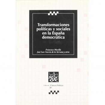 Transformaciones políticas y sociales en la españa democrática