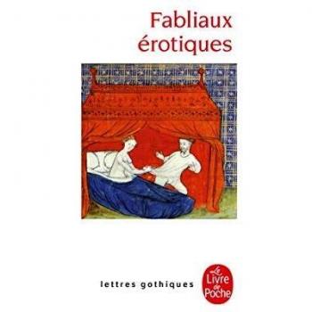 Fabliaux erotiques: textes de jongleurs des XIIe et XIIIe siecles