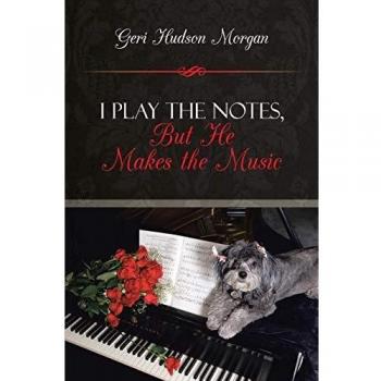 I Play The Notes, But He Makes The Music
