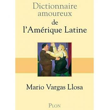 Dictionnaire amoureux de l'Amérique latine