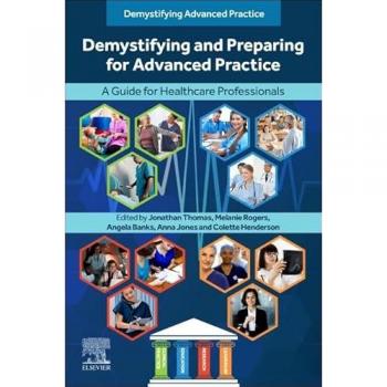 Demystifying and Preparing for Advanced Practice : A Guide for Healthcare Professionals