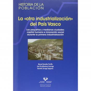 La otra industrialización del país vasco