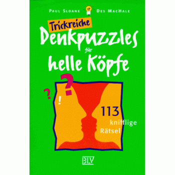 Trickreiche Denkpuzzles für helle Köpfe