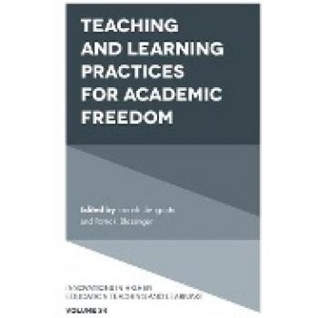 Teaching and Learning Practices for Academic Freedom (Innovations in Higher Education Teaching and Learning, 34, Band 34)