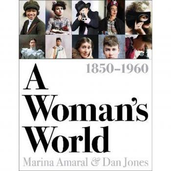 Dan Jones A Woman's World, 1850–1960