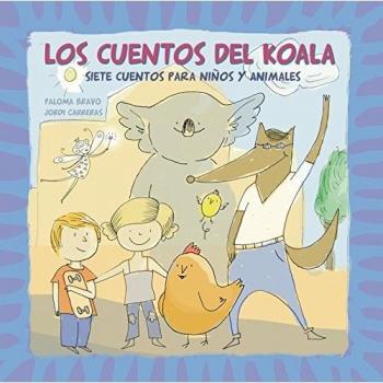 Los cuentos del Koala: Siete cuentos para niños y animales