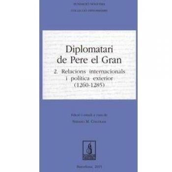 Diplomatari de Pere el Gran: 2. Rlacions internacionals i política exterior