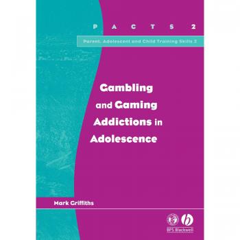 Gambling and Gaming Addictions in Adolescence