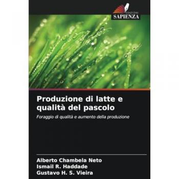 Chambela Neto, Alberto: Produzione di latte e qualità del pascolo