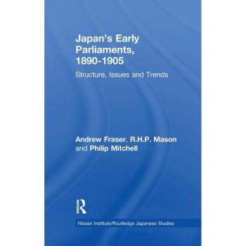 Japan's Early Parliaments 1890-1905