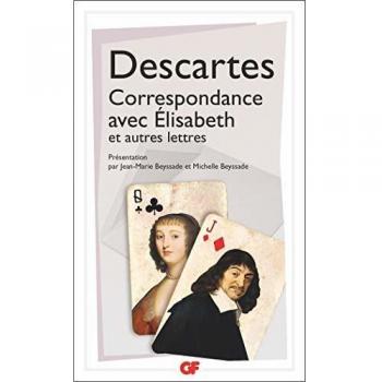 Correspondance avec Elisabeth : Et autres lettres