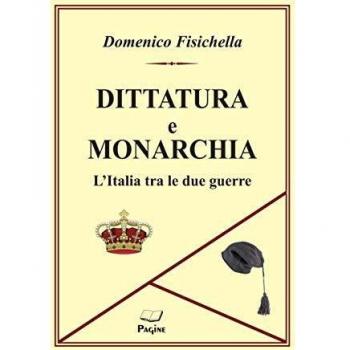 Dittatura e monarchia. L'Italia tra le due guerre