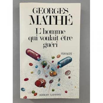 HOMME QUI VOULAIT ETRE GUERI