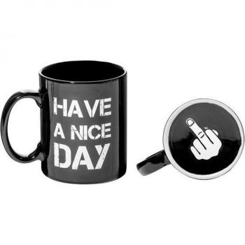 Schwarze Lustige Tasse: Have a Nice Day – Fuck