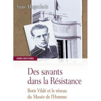 Des savants dans la résistance-Boris Vildé et le réseau du Musée de l'Homme