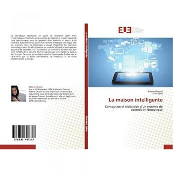 La maison intelligente: Conception et réalisation d¿un système de contrôle en domotique
