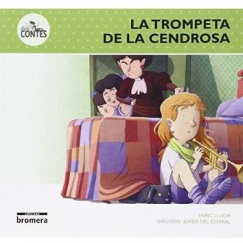 La trompeta de la Cendrosa (Tapa blanda).