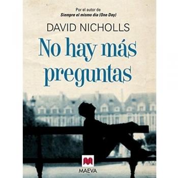 No hay más preguntas. Una intensa y divertida novela que reflexiona sobre las cosas verdaderamente imp