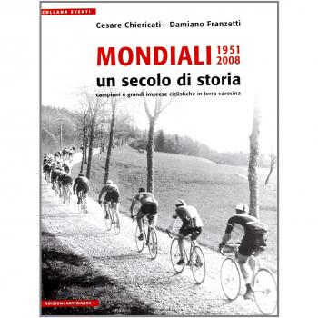Mondiali 1951-2008. Un secolo di storia