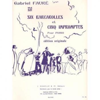 6 Barcarolles + 5 Impromptus