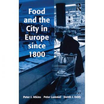 Vitalsource Technologies, Inc. Food And The City In Europe Since 1800