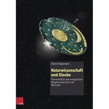 Naturwissenschaft und Glaube