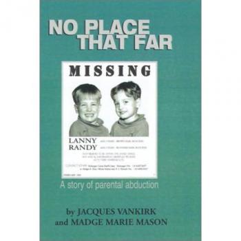 No Place That Far: A Story of Parental Abduction