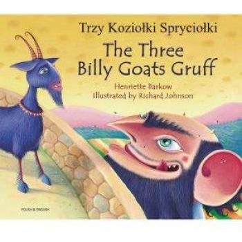 The Three Billy Goats Gruff / Trzy Koziołki Spryciołki (Polish