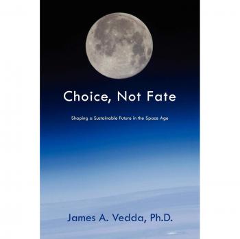 Vedda, James A.: Choice, Not Fate