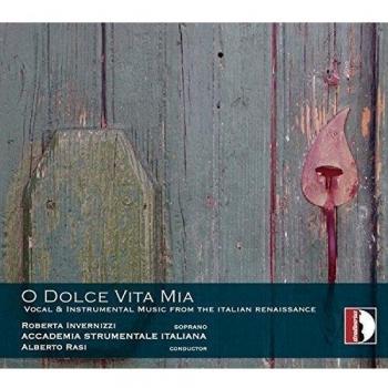 O Dolce Vita Mia: Italienische Musik der Renaissance