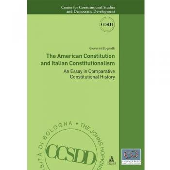 The american constitution and italian constitutionalism. An essay in comparative constitutional history