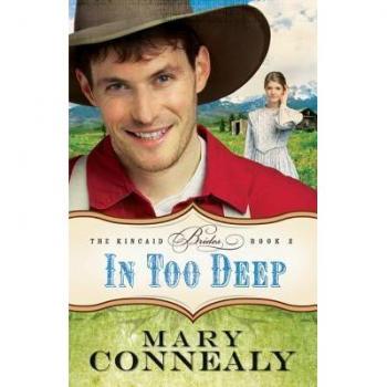 In Too Deep, by Mary Connealy