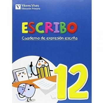 Escribo. Cuaderno De Expresión Escrita. 12